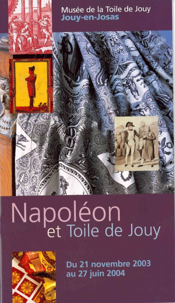 CATALOGUE EXPO "NAPOLEON ET TOILE DE JOUY"