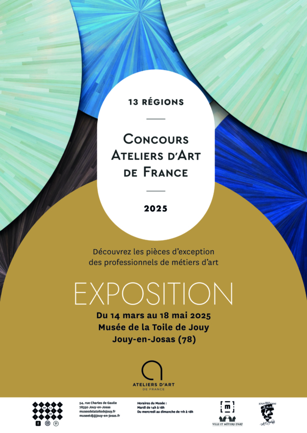 Affiche du concours et de l'exposition Ateliers d'Art de France 2025, avec des formes abstraites en éventail bleu et vert, dates de l'événement (14 mars-18 mai 2025), au Musée de la Toile de Jouy à Jouy-en-Josas. - Musée de la Toile de Jouy