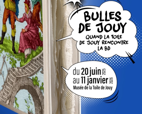 Une affiche colorée pour l'exposition "Bulles de Jouy" au Musée de la Toile de Jouy présente l'art classique de la Toile de Jouy avec des personnages de bande dessinée, ainsi que les dates de l'exposition et les détails du lieu. - Musée de la Toile de Jouy