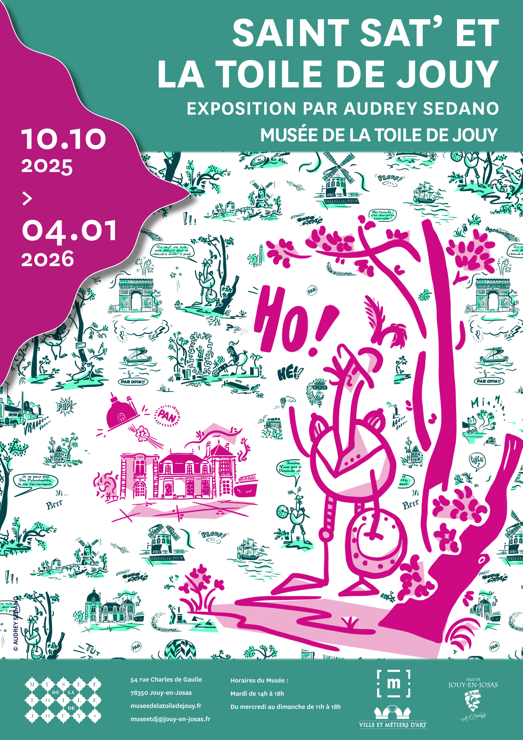 Affiche colorée de l'exposition "Saint Sat' et la Toile de Jouy" d'Audrey Sedano au Musée de la Toile de Jouy. Elle présente des illustrations fantaisistes roses et vertes sur des motifs classiques, ainsi que les dates et les détails de l'exposition. - Musée de la Toile de Jouy